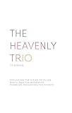 The Heavenly Trio