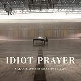Idiot Prayer (Nick Cave Alone At Alexandra Palace) (2020)
