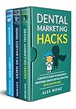 Dental Practice Hacks 3 Book Set Includes Dental Marketing Hacks Dental Copywriting Hacks Blogging Hacks For Dentistry