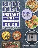 Keto Diet Instant Pot Cookbook 2020 600 Keto Diet Recipes With 28 Days Meal Plan For Your Instant Pot Pressure Cooker