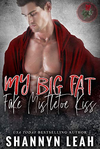 My Big Fat Fake Mistletoe Kiss book cover