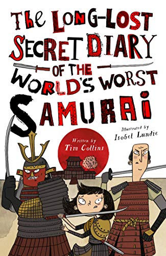 The Long-Lost Secret Diary of the World's Worst Samurai book cover