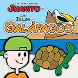 Las Aventuras De Juanito En Las Islas Galpagos Spanish Edition