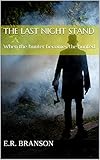 The Last Night Stand When The Hunter Becomes The Hunted
