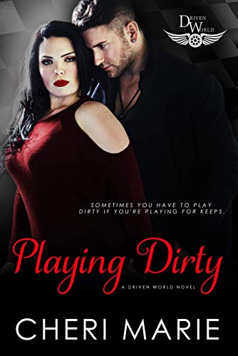 Playing Dirty (By: Cheri Marie) cover