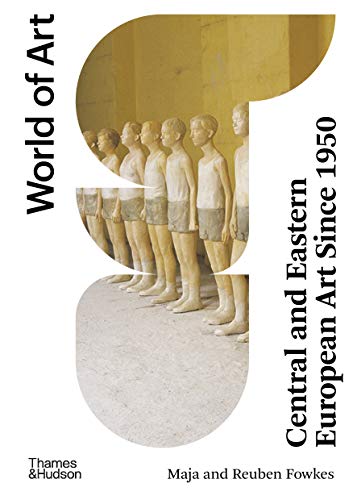 Central and Eastern European Art Since 1950 book cover