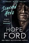 Scarred Hero (Heroes with Heart Book 1)
