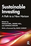 Sustainable Investing A Path To A New Horizon