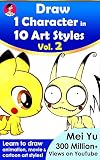 Draw 1 Character In 10 Art Styles Vol 2 Learn How To Draw 1 Anime Character In 10 Animated Cartoon Anime And Art Styles Drawing Lessons Draw 1 In 10 Art Styles