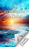 Los Atributos De Dios Spanish Edition