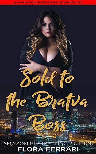 Sold To The Bratva Boss book cover
