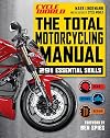 The Total Motorcycling Manual: 291 Skills You Need (Cycle World)