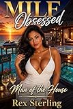 Man Of The House A Harem Adventure Milf Obsessed Book 5