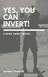 Yes You Can Invert A Book About Trying