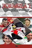 The History Of Formula 1 To The Rhythm Of Fast Lap 19502020 Travel Back In Time With Ferrari Fangio Williams Prost Senna Mclaren Alonso Mercedes