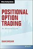 Positional Option Trading An Advanced Guide Wiley Trading