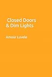 Closed Door Dim Lights