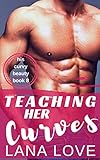 Teaching Her Curves A Bbw Professor Romance His Curvy Beauty Book 8