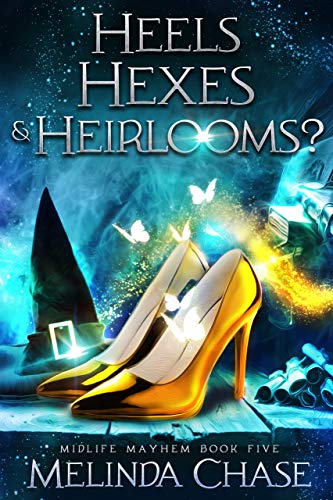 Heels, Hexes and... Heirlooms? book cover