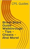 Brawl Stars Guide Walkthrough Tips Cheats And More