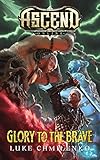 Glory To The Brave Ascend Online Book 4