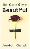 He Called Me Beautiful