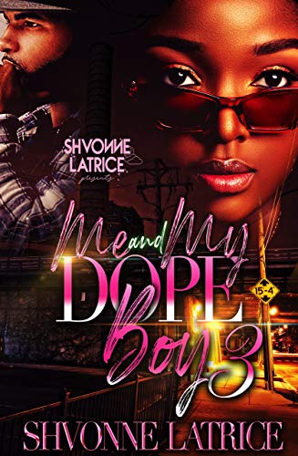Me and My Dope Boy 3 book cover