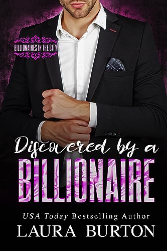 How to Fire Your Billionaire Boss / Discovered By A Billionaire book cover