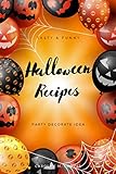 Halloween Recipes Tasty Funny Party Decorate Idea