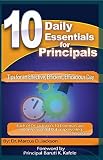 10 Daily Essentials For Principals Tips For Having An Effective Efficient Efficacious Day