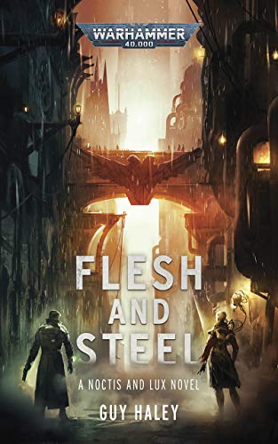 Flesh and Steel (By: Guy Haley) cover