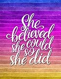 She Believed She Could So She Did Journal Notebook Diary For Women Teenage Girls To Write In Lined Paper With Quotes Inspirational Gifts For Teen Girls Women