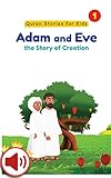 Adam And Eve The Story Of Creation Quran Stories For Kids Book 1
