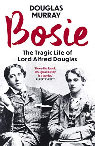Bosie: A Biography of Lord Alfred Douglas book cover