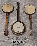 Collecting Banjos