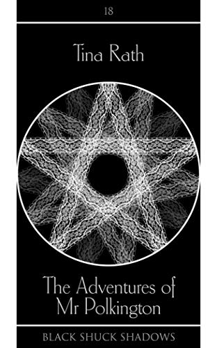 The Adventures of Mr Polkington (By: Tina Rath) cover