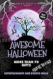 Awesome Halloween More Than 70 Gifts Entertainment And Events Ideas
