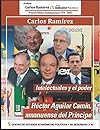 Intelectuales y el poder: Héctor Aguilar Camín, amanuense del Príncipe (Spanish Edition)