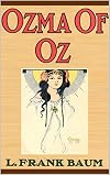 Ozma of Oz (Illustrated First Edition): Original Color Illustrations