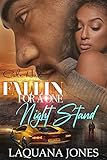 Fallin For A One Night Stand An African American Romance Novel