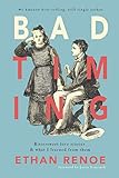 Bad Timing Bittersweet Love Stories And What I Learned From Them