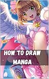 How To Draw Manga The Complete Guide To Drawing Action Manga A Stepbystep Manga For The Beginner Everything You Need To Start Drawing Right Away