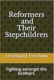 Reformers And Their Stepchildren