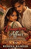 A Dangerous Affair A British Raj Romance