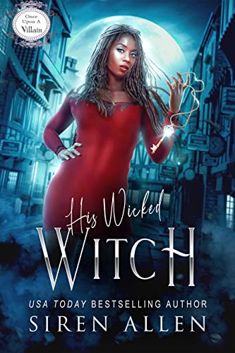 His Wicked Witch (By: Siren Allen) cover