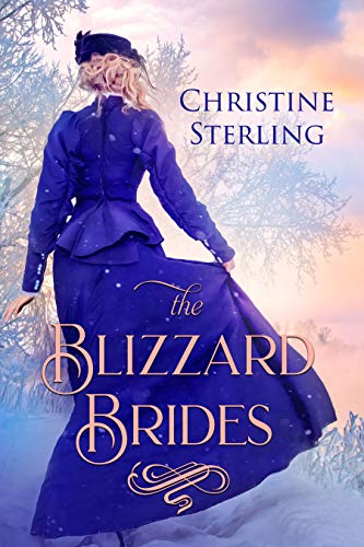 The Blizzard Brides (By: Christine Sterling) cover