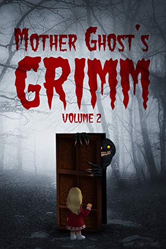 Mother Ghost's Grimm: Volume 2 cover