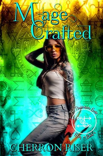 Mage Crafted (By: Cherron Riser) cover