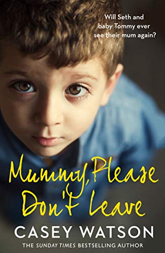 Mummy, Please Don’t Leave book cover