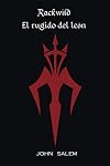 Rackwild: El rugido del león (Spanish Edition)